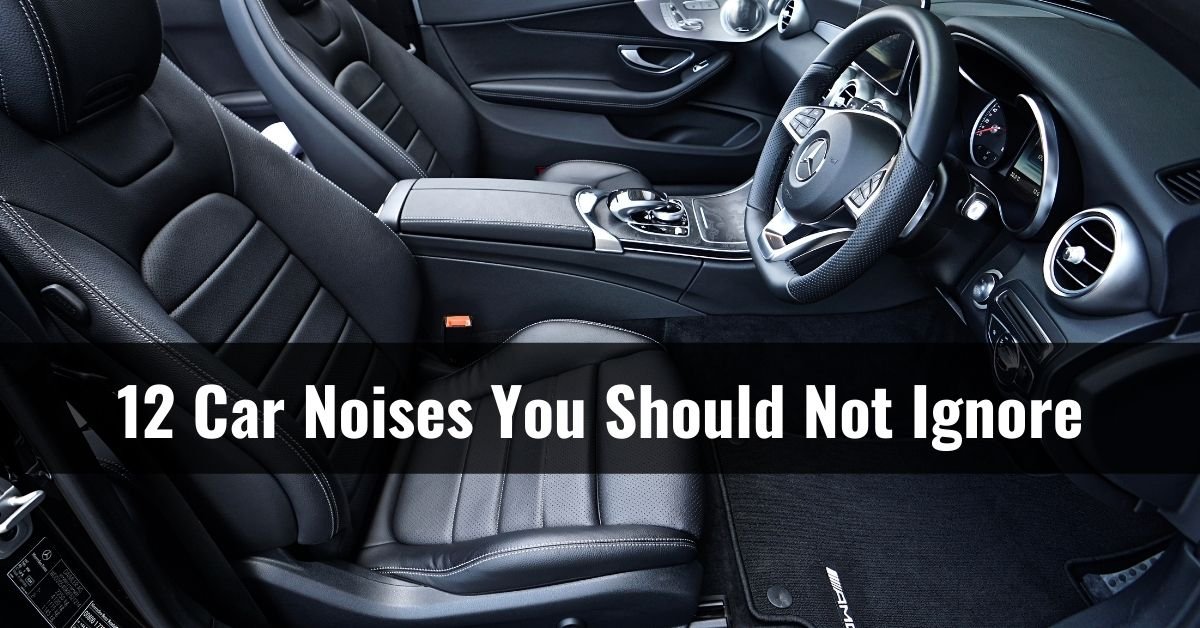 12 Car Noises You Should Not Ignore