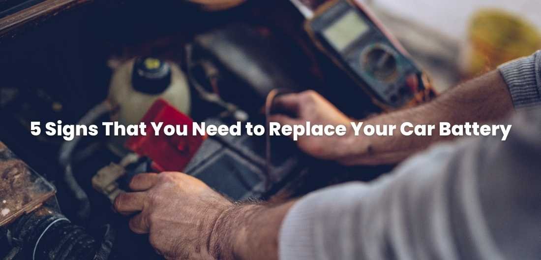 signs-that-you-need-to-replace-your-car-battery